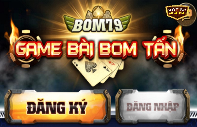 Hướng dẫn đăng ký chơi game tại Bom79